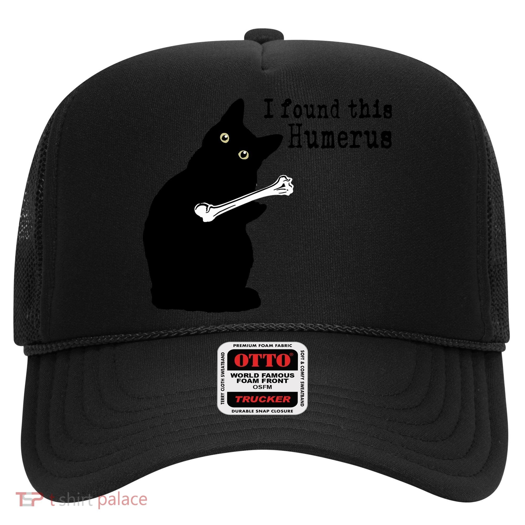 I Found This Humerus Humorous, Cat Lover Hat