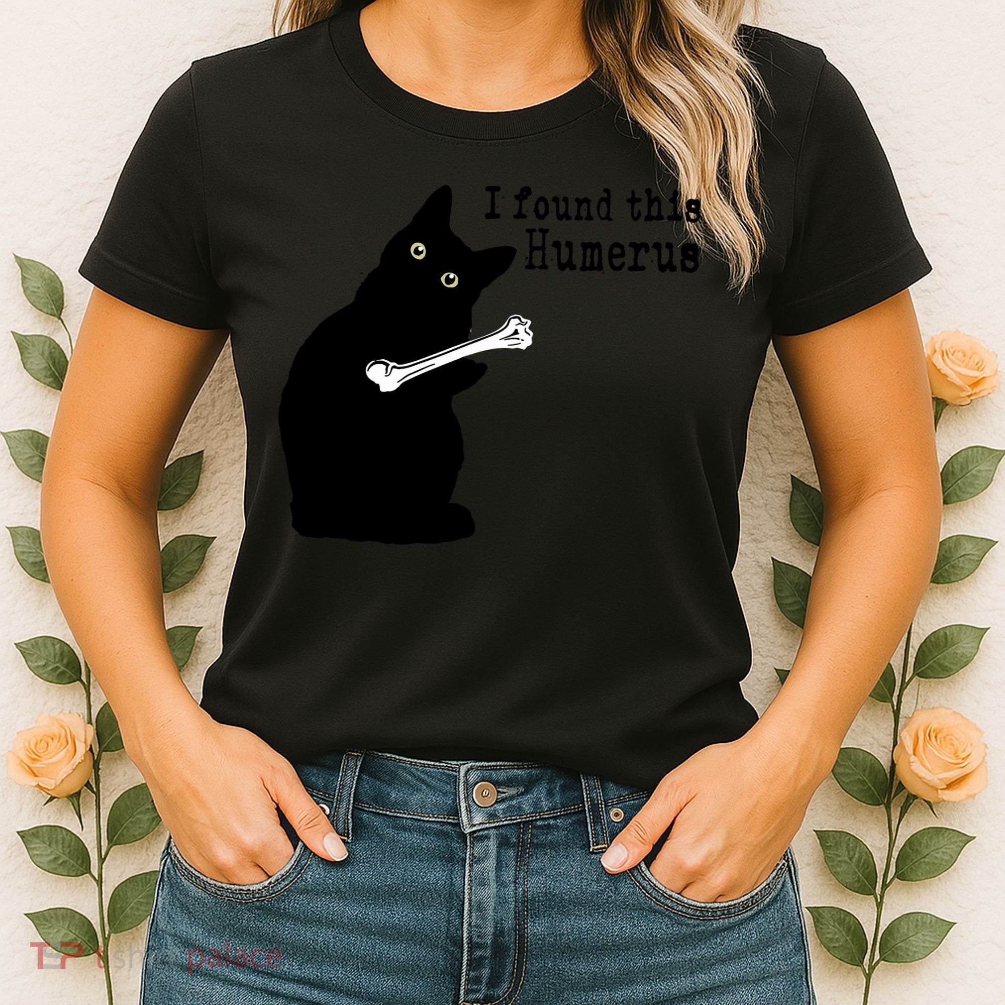 I Found This Humerus Humorous, Cat Lover Women's T-Shirt