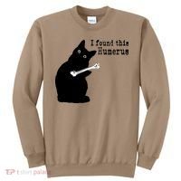 I Found This Humerus Humorous, Cat Lover Sweatshirt thumb 0