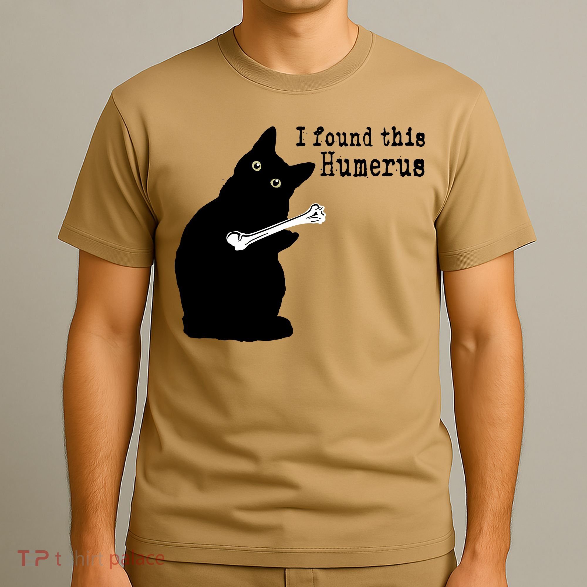 I Found This Humerus Humorous, Cat Lover T-Shirt