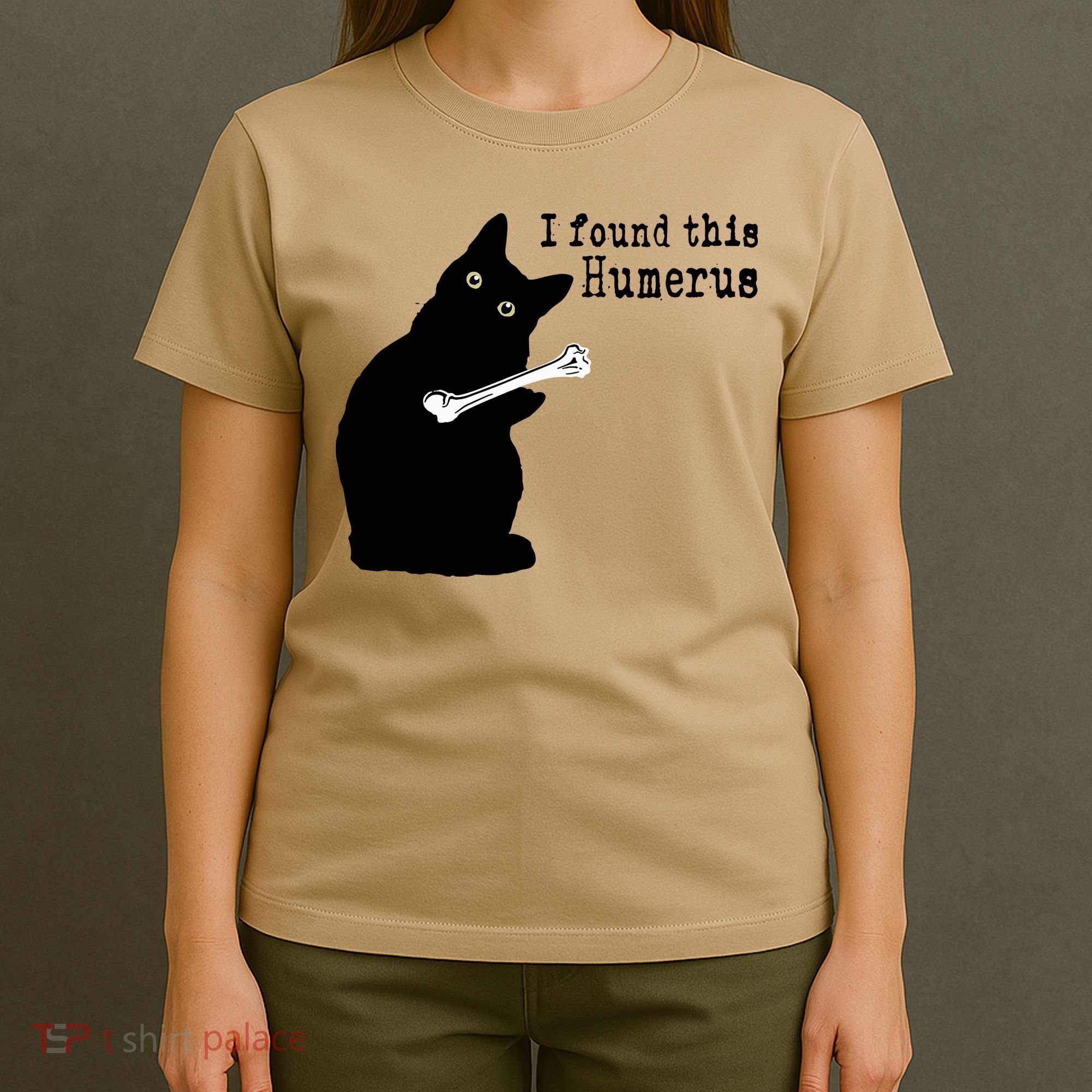 I Found This Humerus Humorous, Cat Lover T-Shirt