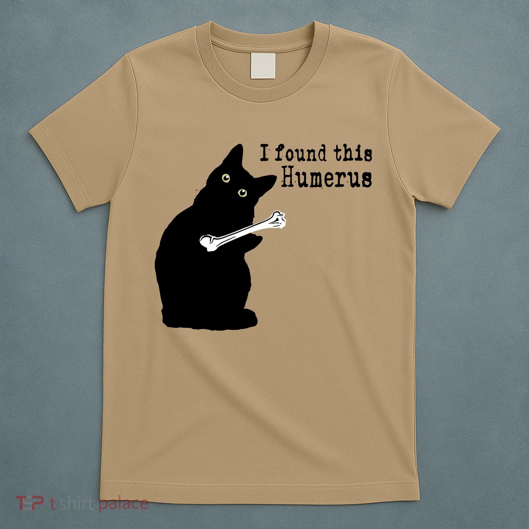 I Found This Humerus Humorous, Cat Lover T-Shirt