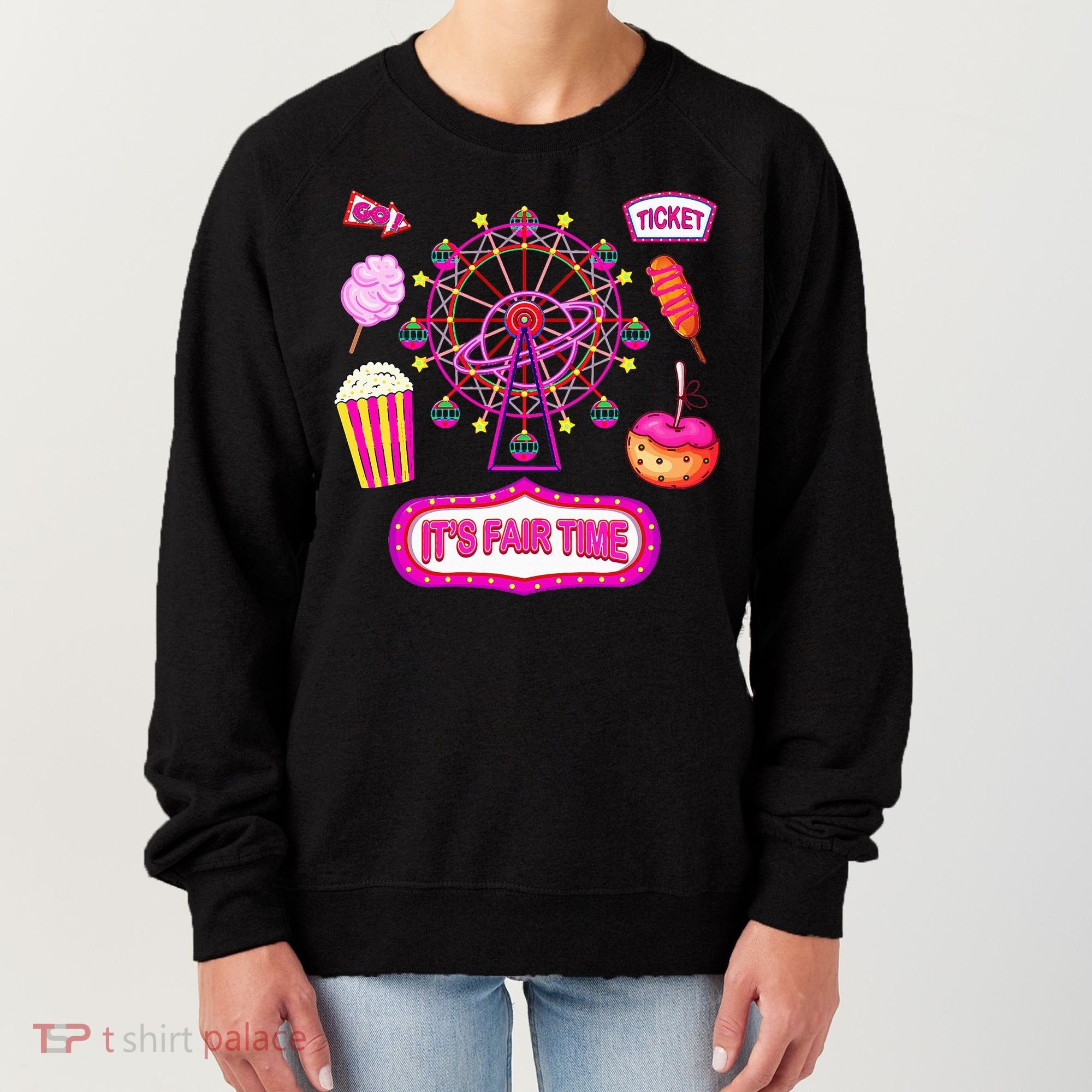 Its Fair Time Funny State Fair Ferris Wheel And Good Food Women's Sweatshirt