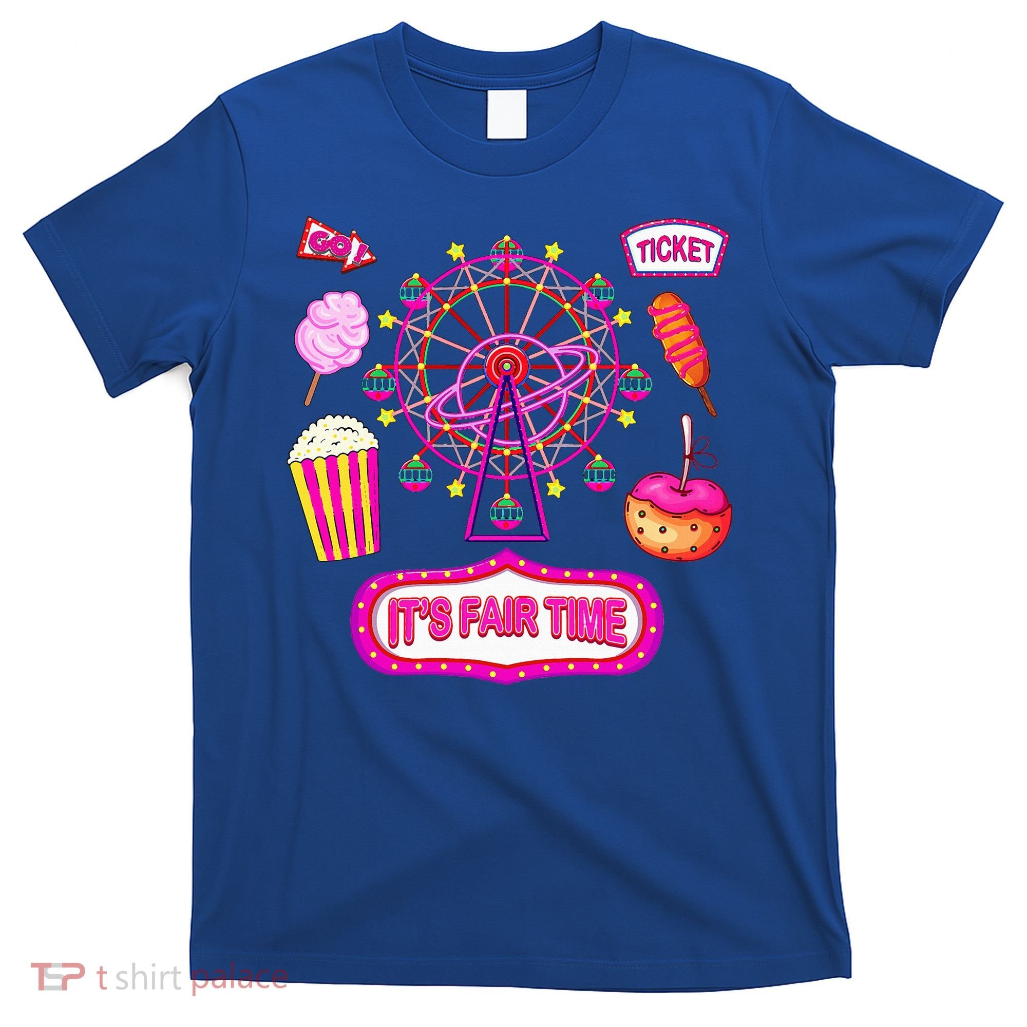 Its Fair Time Funny State Fair Ferris Wheel And Good Food T-Shirt