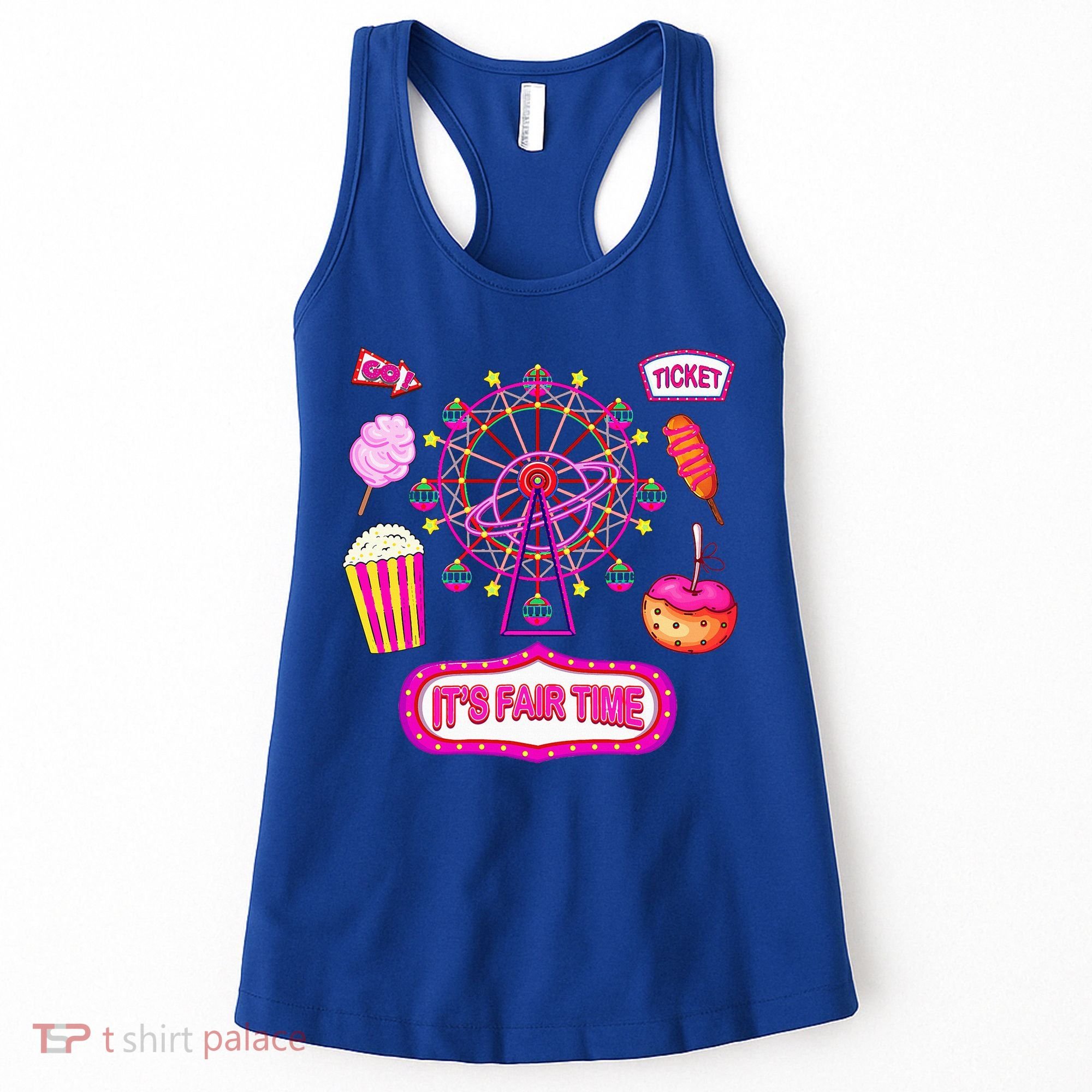 Its Fair Time Funny State Fair Ferris Wheel And Good Food Women's Tank Top