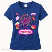 Its Fair Time Funny State Fair Ferris Wheel And Good Food Women's T-Shirt thumb 0