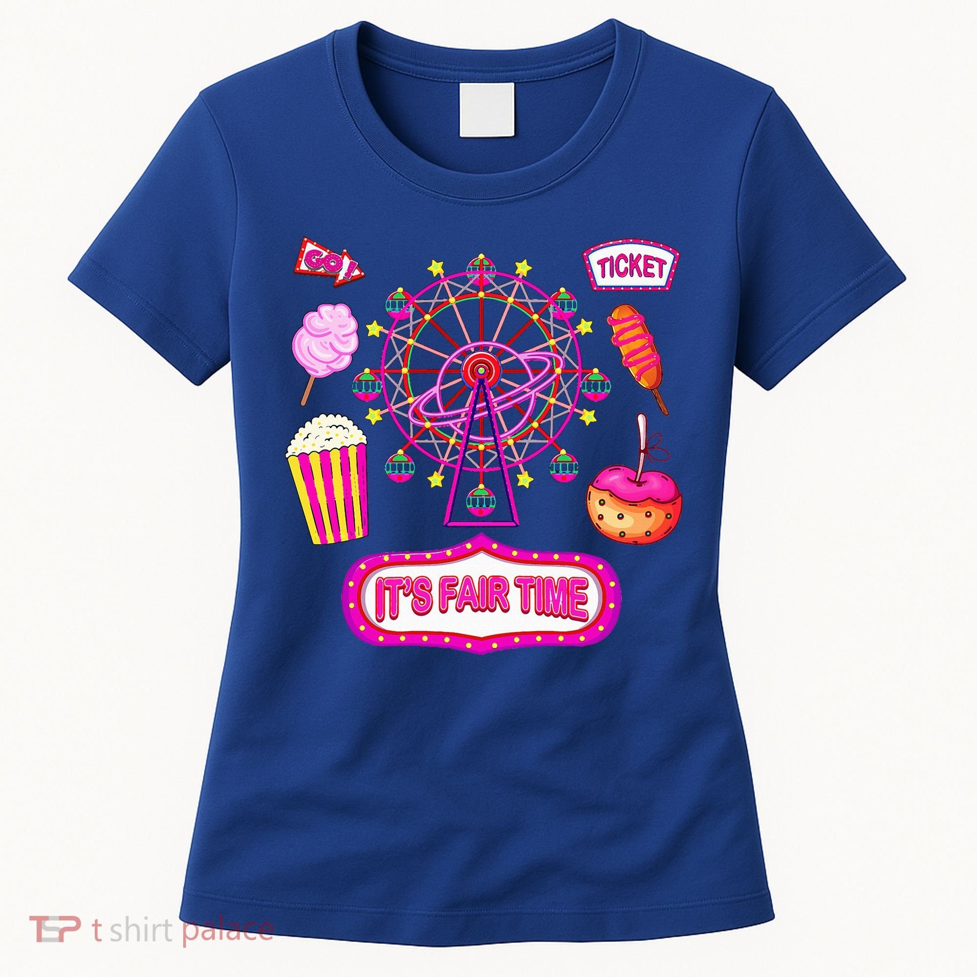 Its Fair Time Funny State Fair Ferris Wheel And Good Food Women's T-Shirt