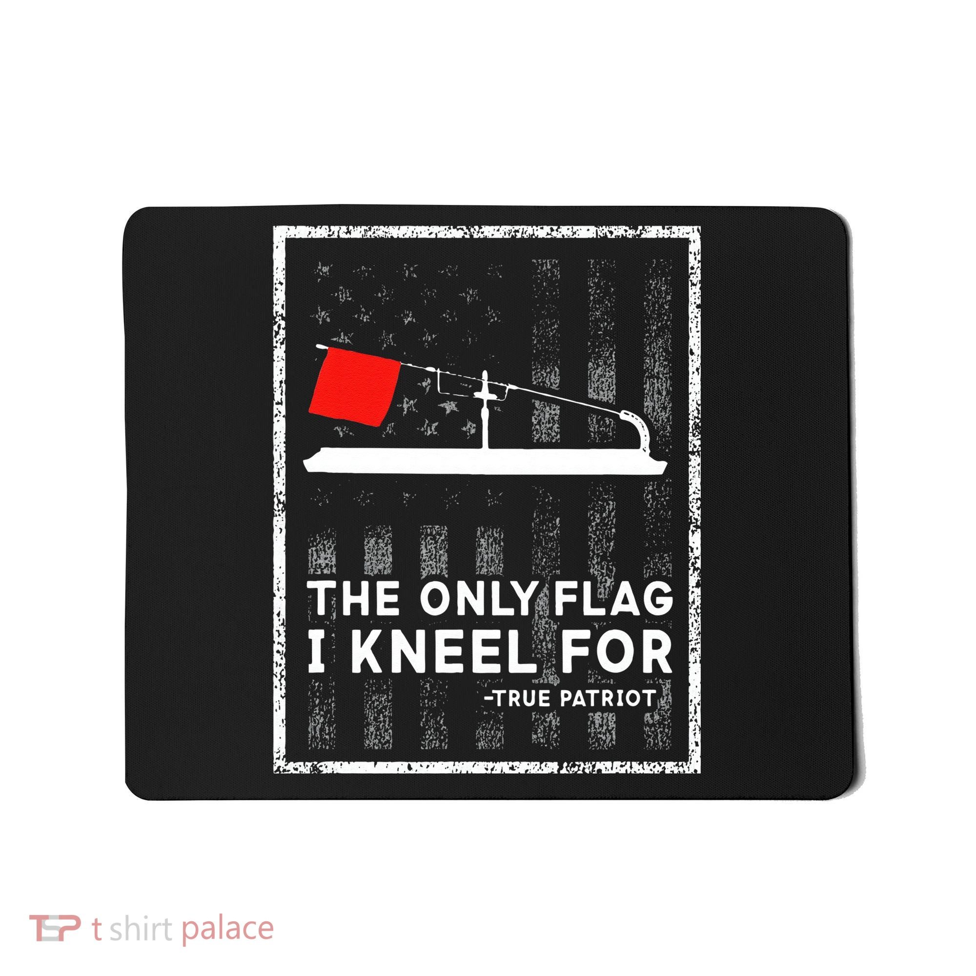Ice Fishing Tip Up The Only Flag I Kneel For Mousepad