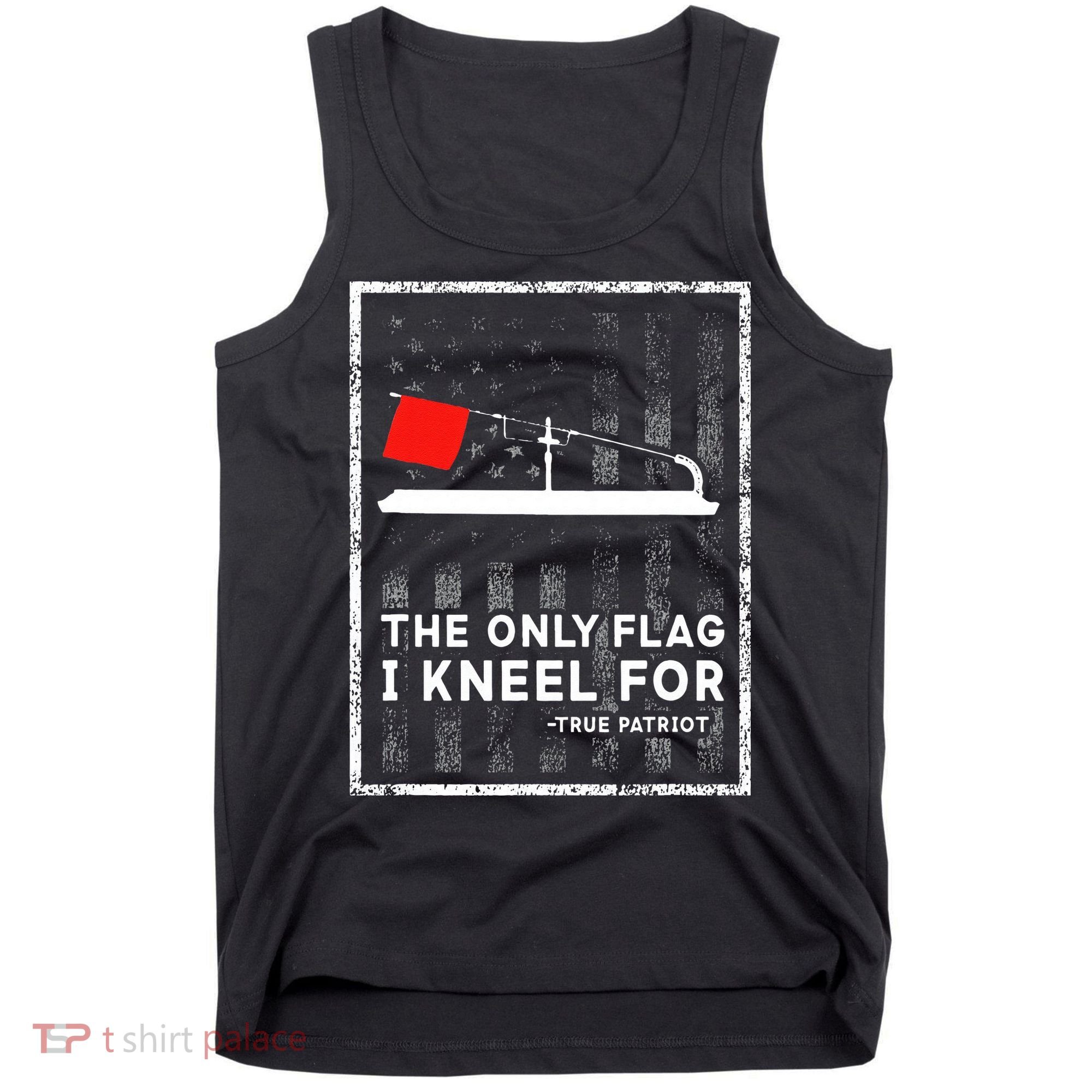 Ice Fishing Tip Up The Only Flag I Kneel For Tank Top