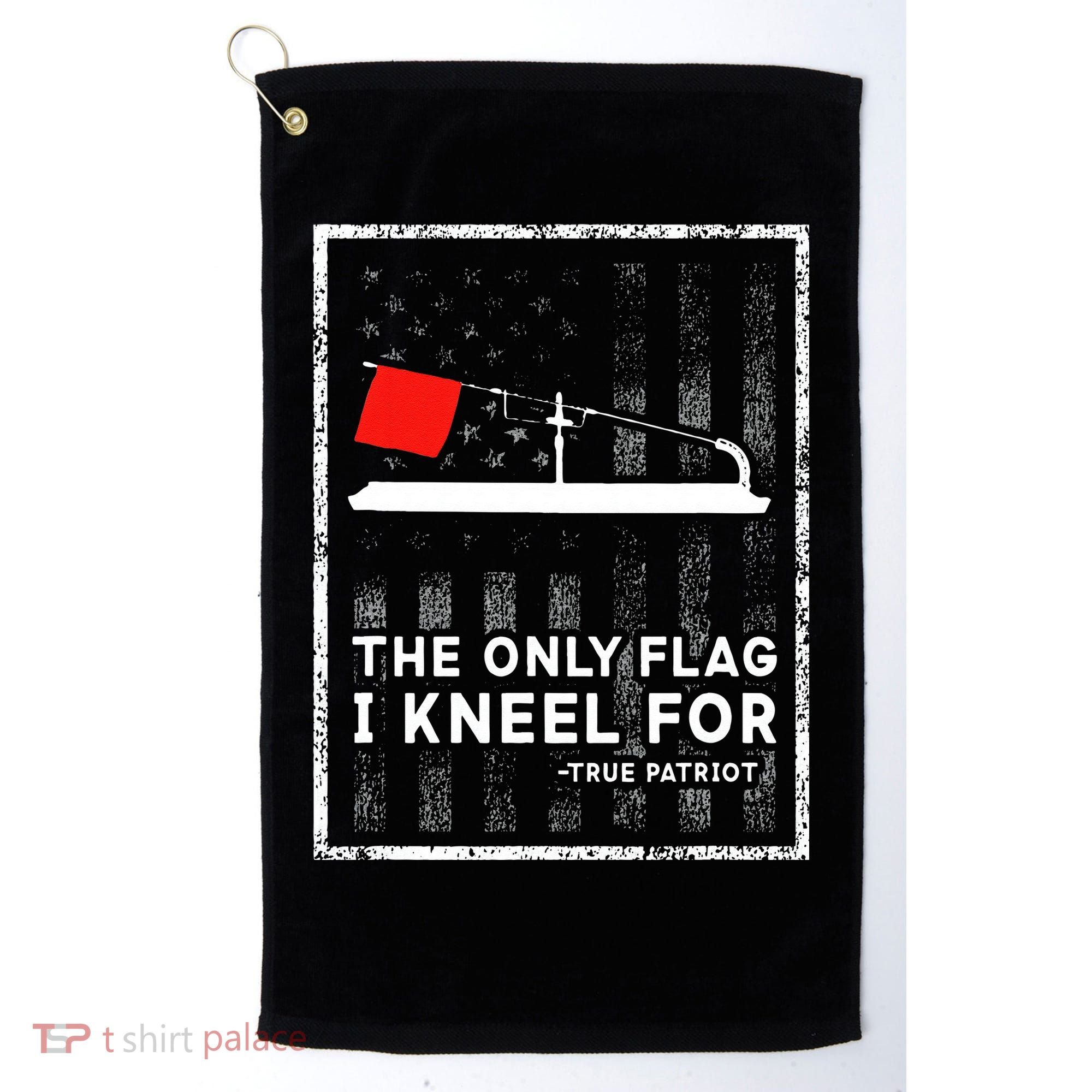 Ice Fishing Tip Up The Only Flag I Kneel For Golf Towel