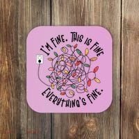 Im Fine This Is Fine Everything Is Fine Funny Christmas Coaster thumb 0