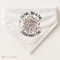 Im Fine This Is Fine Everything Is Fine Funny Christmas USA-Made Doggie Bandana thumb 0