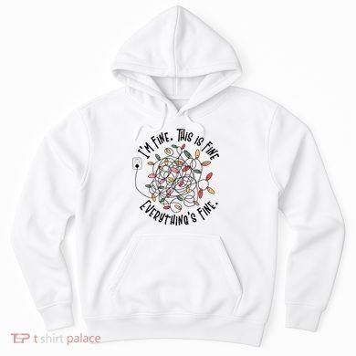 Im Fine This Is Fine Everything Is Fine Funny Christmas Hoodie