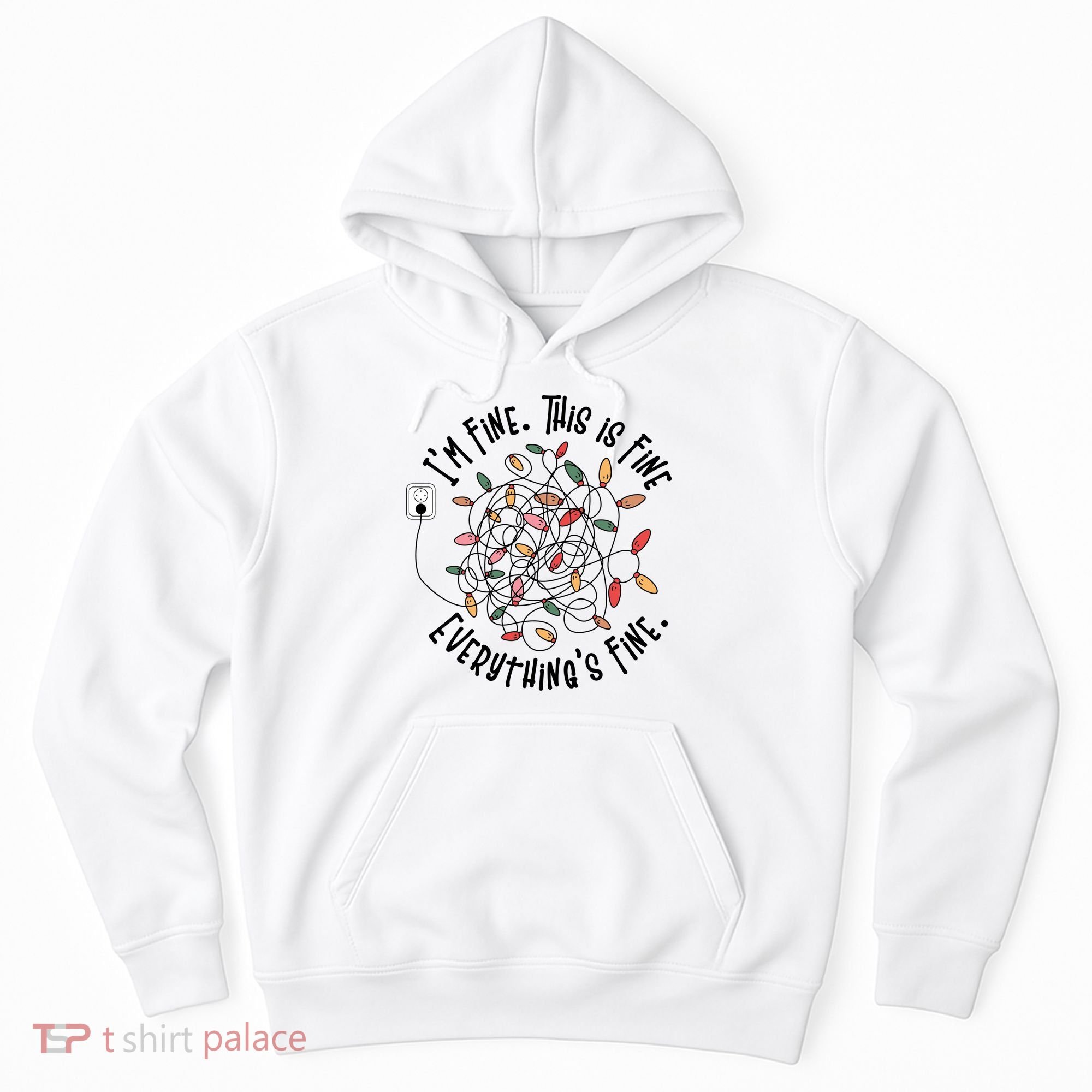 Im Fine This Is Fine Everything Is Fine Funny Christmas Hoodie