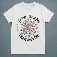 Im Fine This Is Fine Everything Is Fine Funny Christmas T-Shirt thumb 5