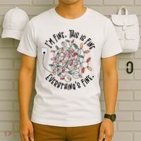 Im Fine This Is Fine Everything Is Fine Funny Christmas T-Shirt thumb 6
