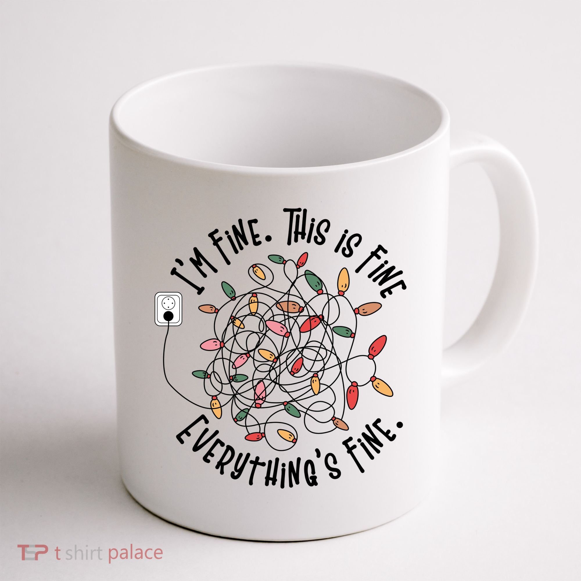 Im Fine This Is Fine Everything Is Fine Funny Christmas Coffee Mug