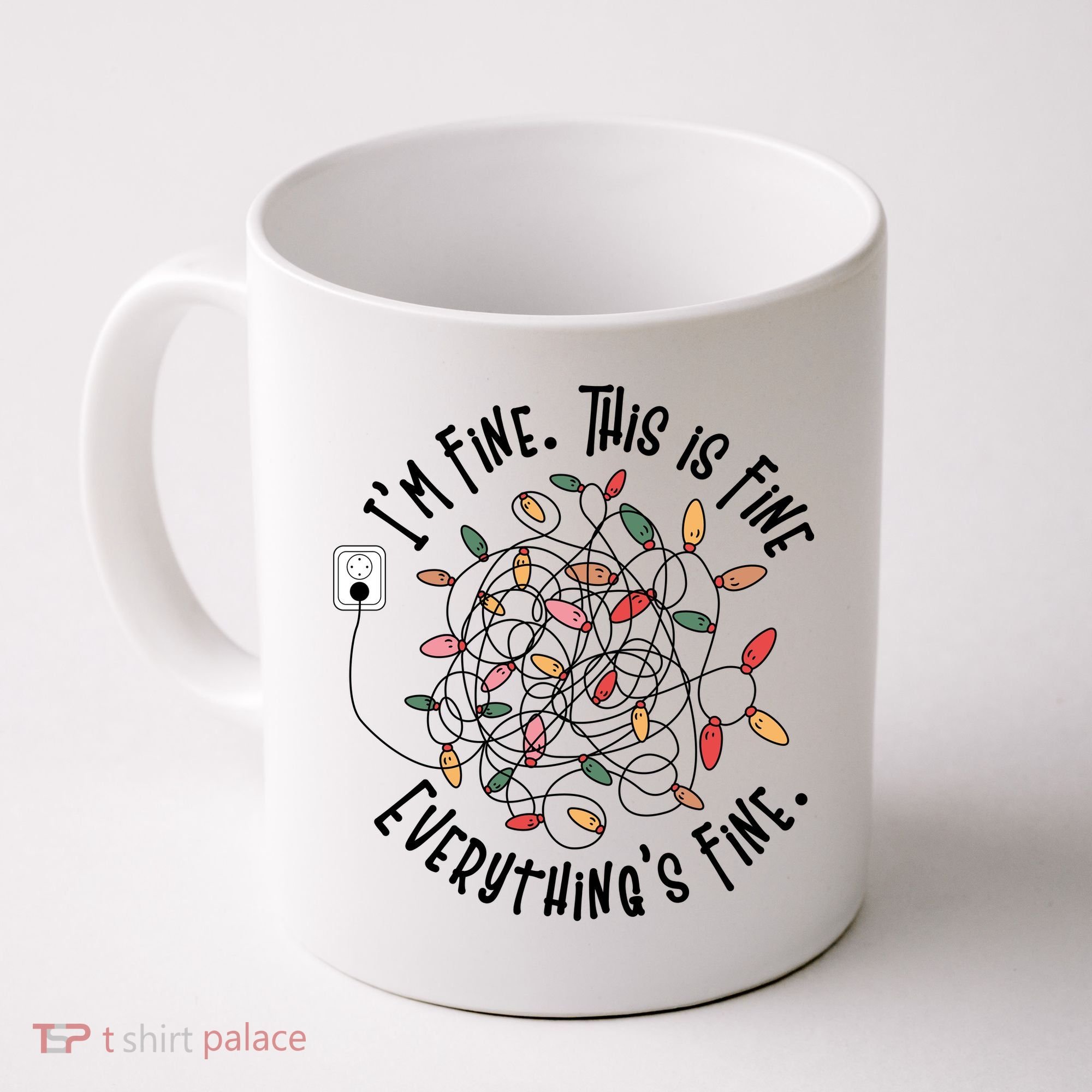 Im Fine This Is Fine Everything Is Fine Funny Christmas Coffee Mug