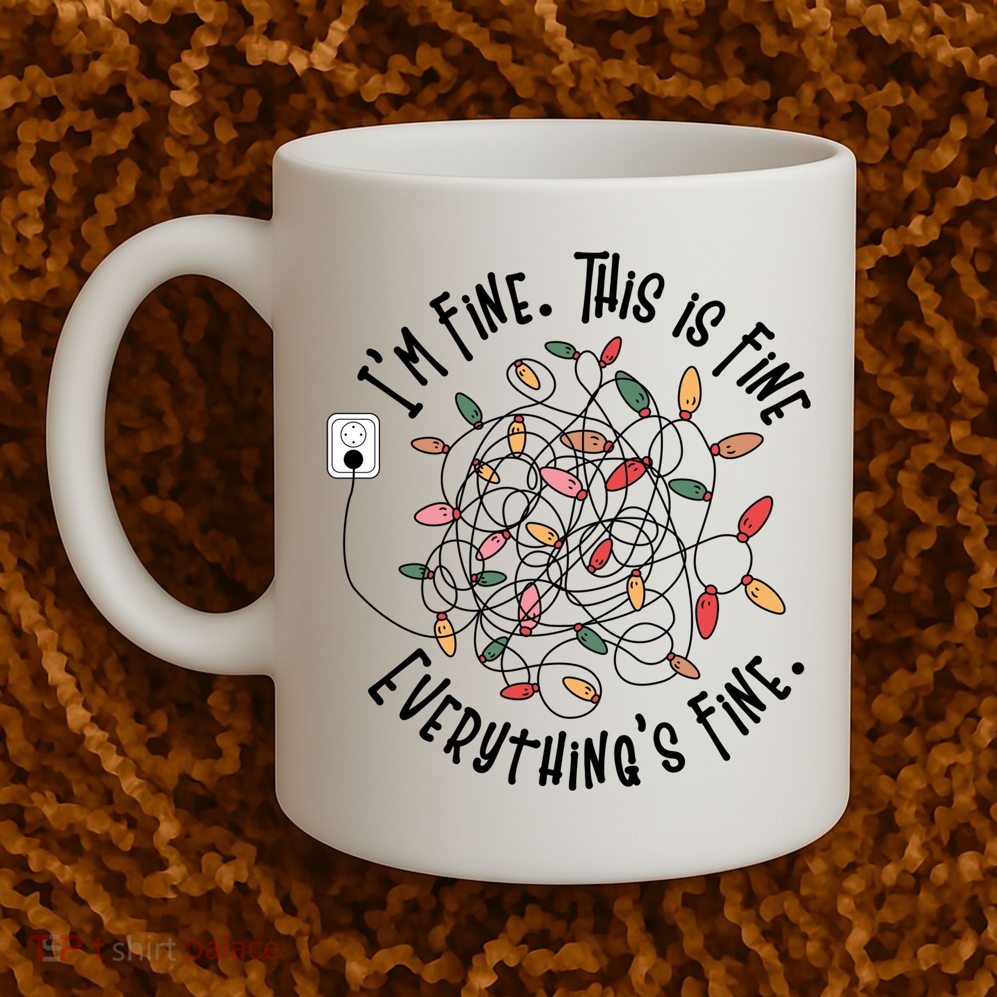 Im Fine This Is Fine Everything Is Fine Funny Christmas Coffee Mug