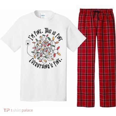 Im Fine This Is Fine Everything Is Fine Funny Christmas Pajama Set