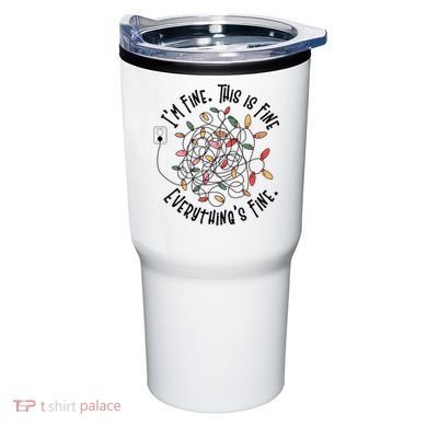 Im Fine This Is Fine Everything Is Fine Funny Christmas Tumbler