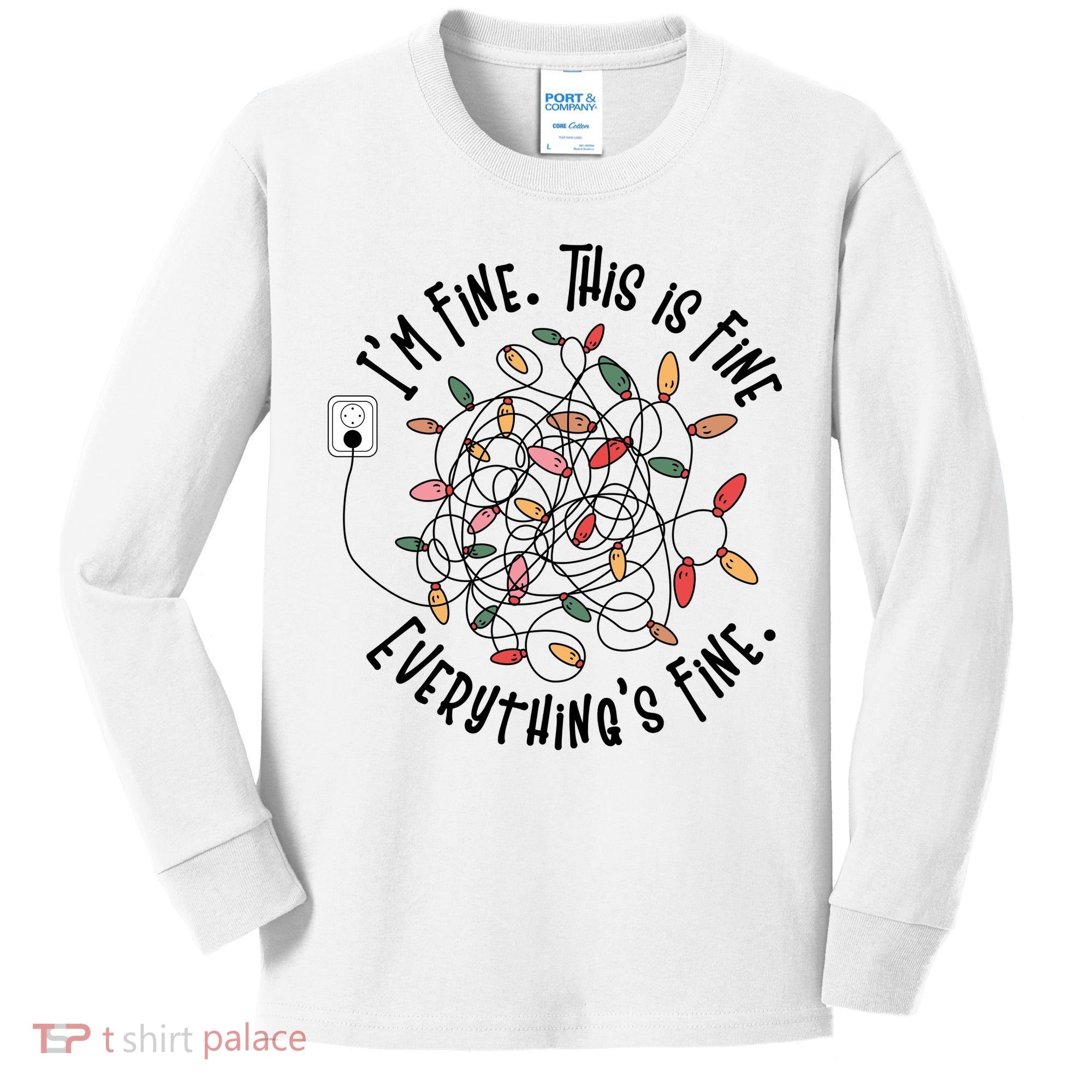 Im Fine This Is Fine Everything Is Fine Funny Christmas Kids Long Sleeve Shirt
