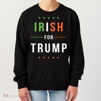 Irish For Trump Pro President Donald Trump Supporter Gift Women's Sweatshirt thumb 0
