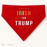 Irish For Trump Pro President Donald Trump Supporter Gift USA-Made Doggie Bandana thumb 0