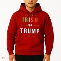 Irish For Trump Pro President Donald Trump Supporter Gift Hoodie thumb 2