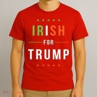 Irish For Trump Pro President Donald Trump Supporter Gift T-Shirt thumb 3