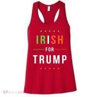 Irish For Trump Pro President Donald Trump Supporter Gift Women's Tank Top thumb 0