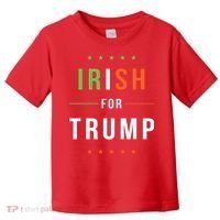 Irish For Trump Pro President Donald Trump Supporter Gift Toddler T-Shirt thumb 0