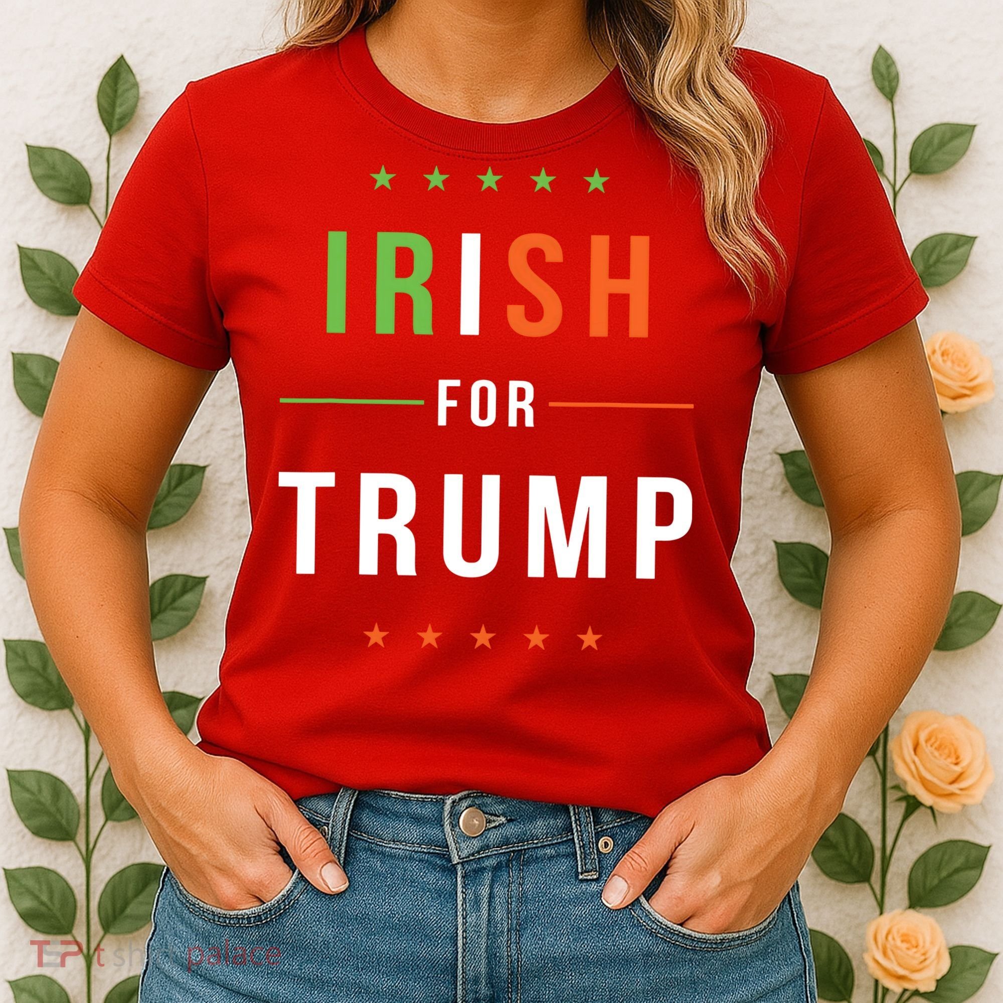 Irish For Trump Pro President Donald Trump Supporter Gift Women's T-Shirt