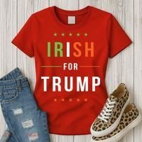 Irish For Trump Pro President Donald Trump Supporter Gift Women's T-Shirt thumb 3