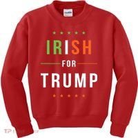 Irish For Trump Pro President Donald Trump Supporter Gift Kids Sweatshirt thumb 0