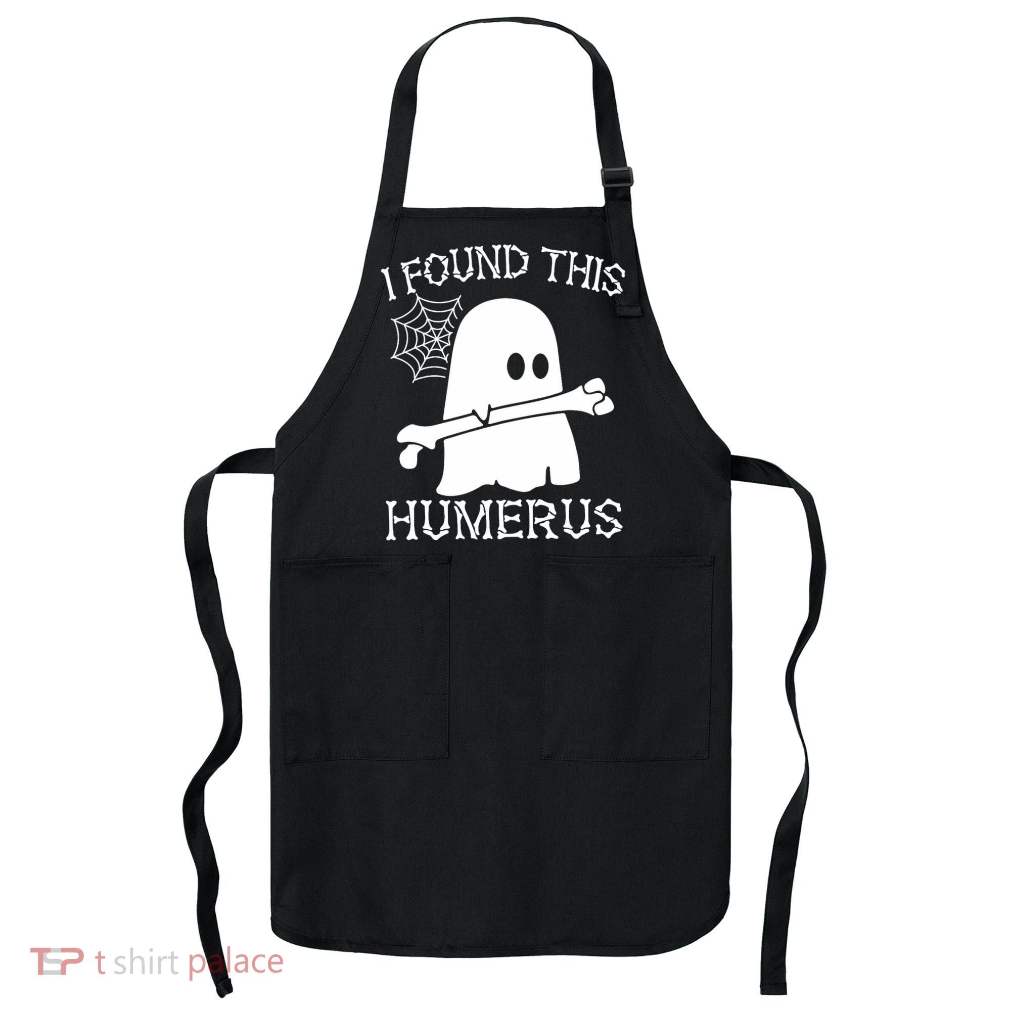 I Found This Humerus Halloween Ghost Humorous Saying Funny Apron
