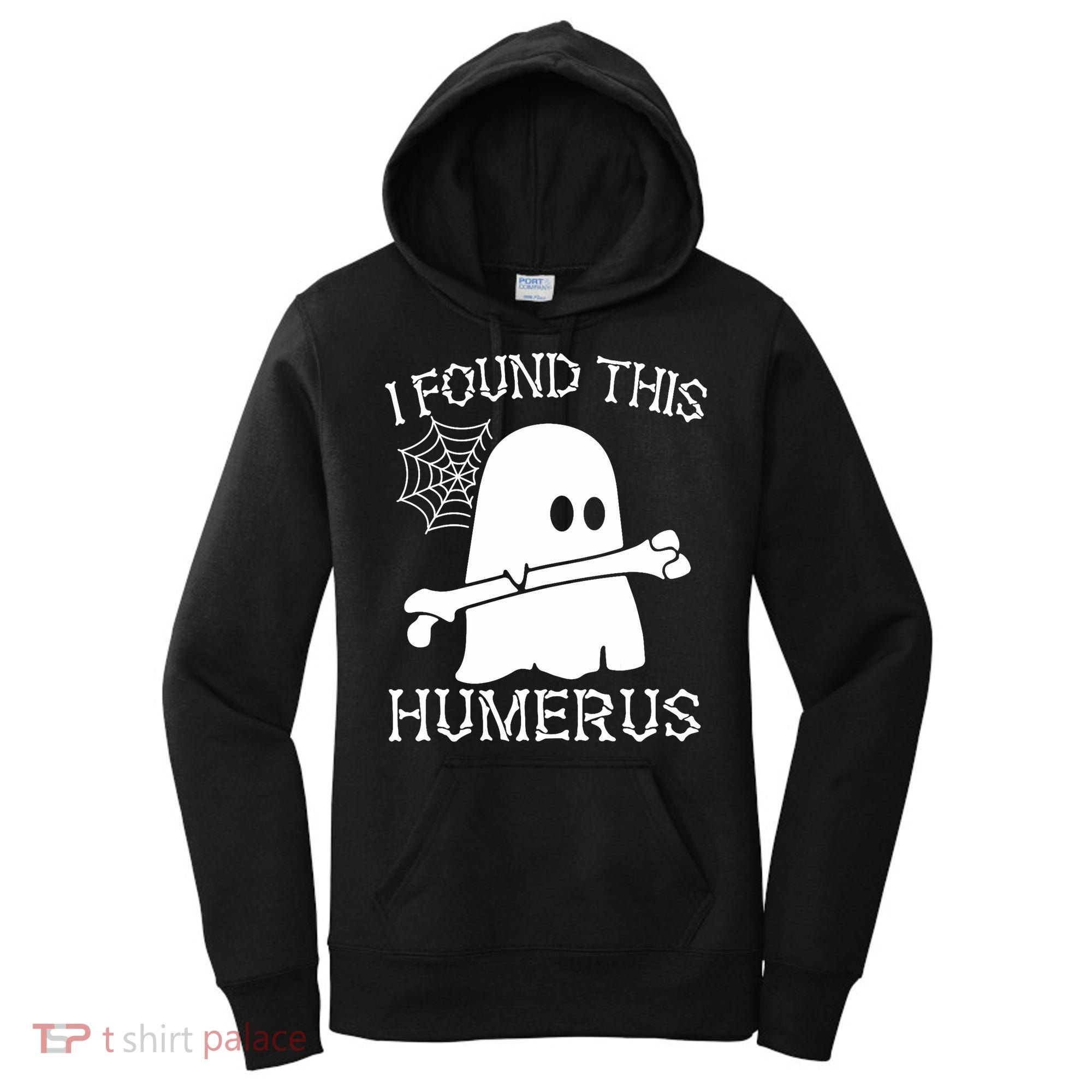 I Found This Humerus Halloween Ghost Humorous Saying Funny Women's Hoodie