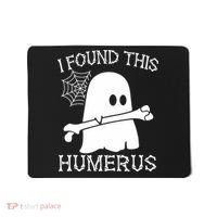 I Found This Humerus Halloween Ghost Humorous Saying Funny Mousepad thumb 0