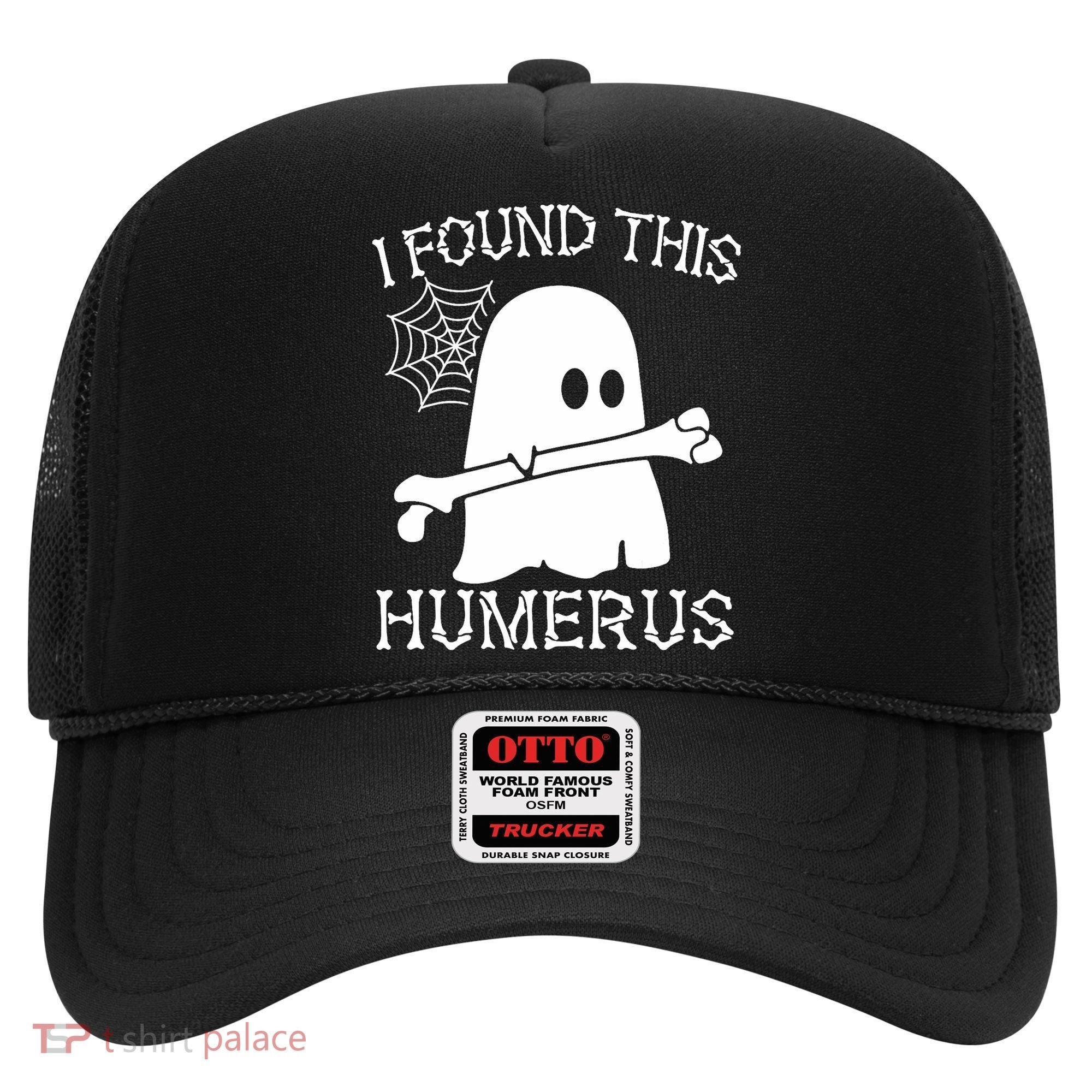 I Found This Humerus Halloween Ghost Humorous Saying Funny Hat