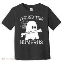 I Found This Humerus Halloween Ghost Humorous Saying Funny Toddler T-Shirt thumb 0