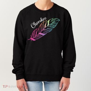 Indigenous Feather Tee Native American Cherokee Tribe Women's Sweatshirt