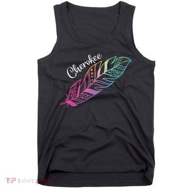 Indigenous Feather Tee Native American Cherokee Tribe Tank Top
