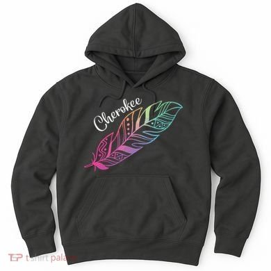 Indigenous Feather Tee Native American Cherokee Tribe Hoodie