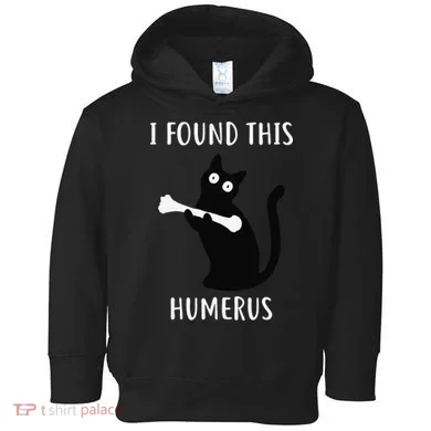 I Found This Humerus Funny Black Cat Toddler Hoodie