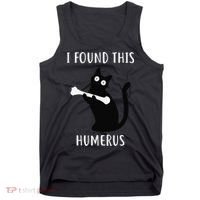 I Found This Humerus Funny Black Cat Tank Top thumb 0