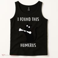 I Found This Humerus Funny Black Cat Tank Top thumb 2