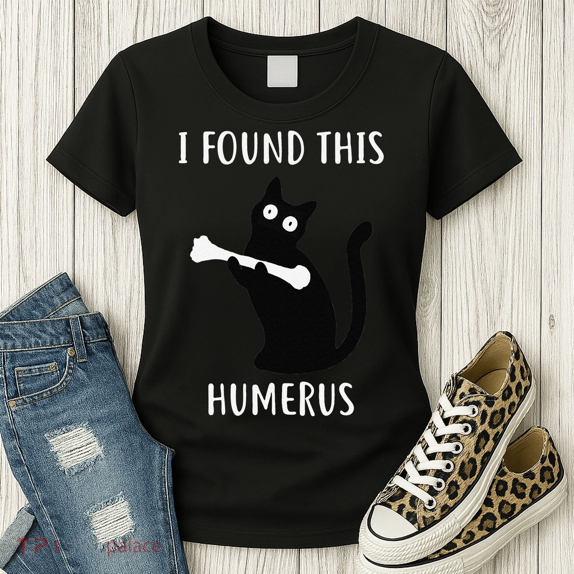 I Found This Humerus Funny Black Cat Women's T-Shirt
