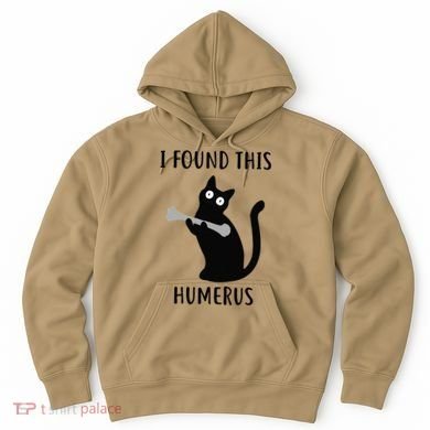 I Found This Humerus Funny Black Cat Hoodie