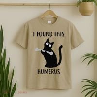 I Found This Humerus Funny Black Cat T-Shirt thumb 2