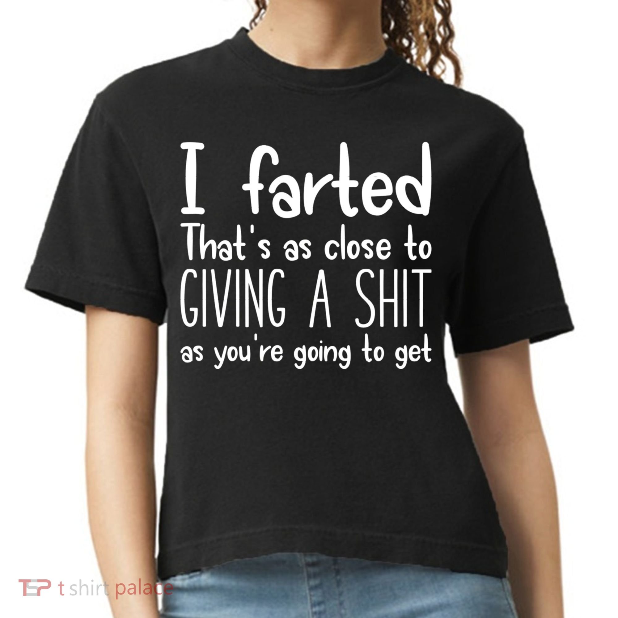 I Farted That's As Close To Giving A Shit Comfort Colors Boxy T-Shirt